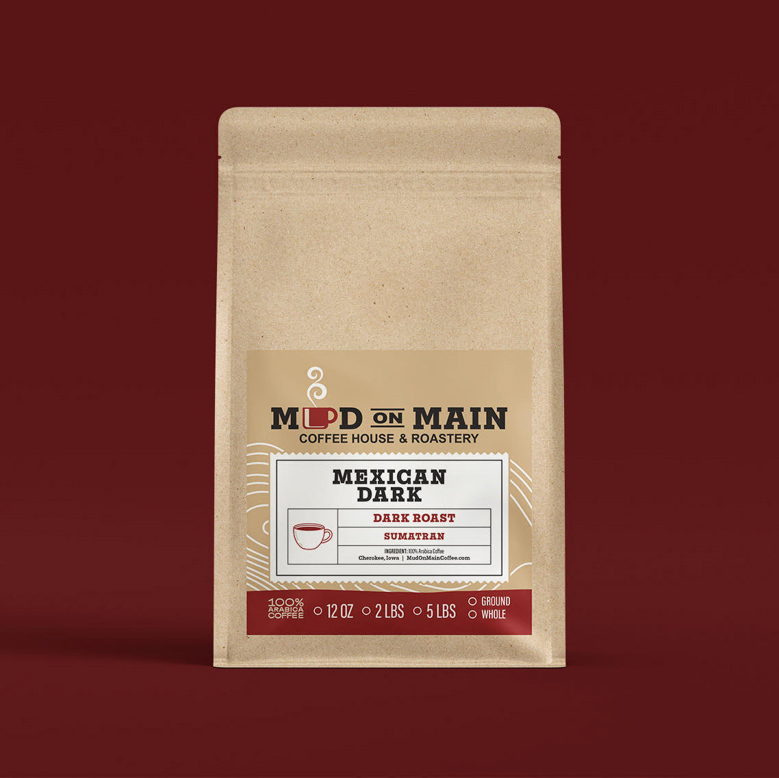 A bag of Mexican Dark coffee from Mud on Main.